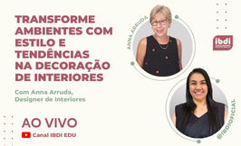 Transforme Ambientes com Estilo e Tendências na Decoração de Interiores_Webinar