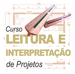 Curso Leitura, Interpretação e elaboração de Projetos de Interiores